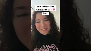 Son Zamanlarda Aldıklarım Part 1 (6-7 ay)