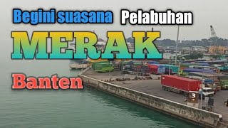 Begini suasana pelabuhan Merak Banten.