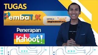 Penerapan Kahoot pada Pembelajaran (Tugas Pembatik Level 2) #pembatik2023