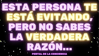 URGENTE: ESTA PERSONA TE ESTÁ EVITANDO PERO NO SABES LA VERDADERA RAZÓN 🙏🏻 Mensaje de los Ángeles