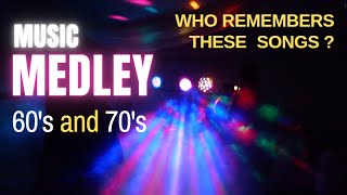 Back To The 60s and 70's MEDLEY SONGS