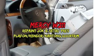 MERCY W211  E260 | PRESS PLAFON KENDOR | DORTRIM | REPAINT JOK