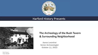 The Archeology of the Bush Tavern & Surrounding Neighborhood