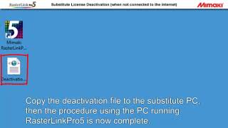 Mimaki RasterLinkPro5 Substitute License Deactivation