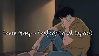 Conan Gray Comfort Crowd (lyrics)