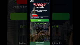 Cách chuyển App VCB Digibank qua thiết bị mới