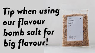 Our Flavour Bomb Salt! Tip When Using | The Easiest Way To Add Big Flavour