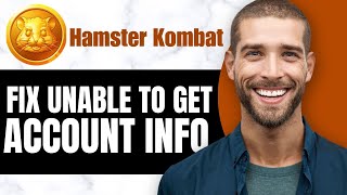 HOW TO FIX HAMSTER KOMBAT UNABLE TO GET ACCOUNT INFO (2024)