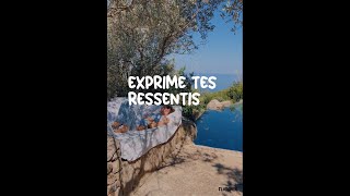 Exprime tes ressentis