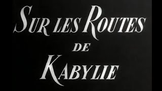 Sur les routes de Kabylie (1947)