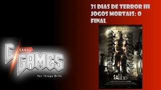 31 Dias de Terror III - Dia 8: Jogos Mortais: O Final (Com Spoilers)