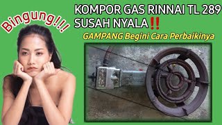 KOMPOR GAS API SERIBU Susah Nyala,Api tidak rata,Api merah,ini cara perbaikinya‼️