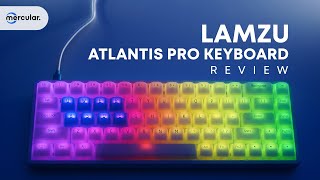 รีวิว Lamzu Atlantis Pro Keyboard - Rapid Trigger ปุ่มยางแต่โคตรซิ่ง