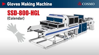 【COSMO】Gloves Making Machine : SSD-800-HGL (Calendar)