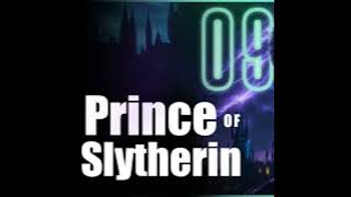 Harry Potter and the Prince of Slytherin - Chapter 9