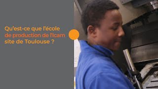 [École de production] Découvrez l'école de production de l'Icam, site de Toulouse