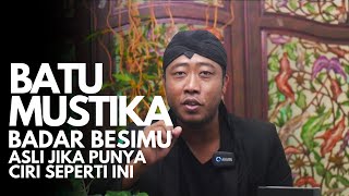 Ini Ciri Batu Mustika Badar Besi Yang Asli, Menurut Versi Ki Bagus WIjaya !!