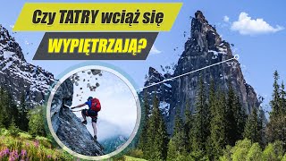 Dlaczego TATRY się ROZPADAJĄ?