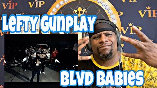 Lefty Gunplay - Blvd Babies (Official Music Video) Reaction 🔥🔥💪🏾