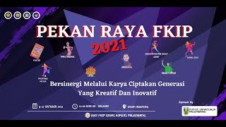 Opening Pekan Raya FKIP 2021