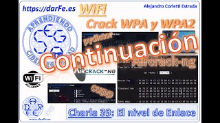 🌐 El nivel de Enlace / Wifi crack 2ª Parte - Aprendiendo Ciberseguridad paso a paso - Charla 39