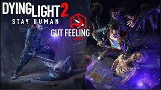 Dying Light 2 Stay Human 2023 PC Gameplay Gut Feeling