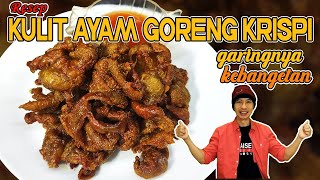 RESEP KULIT AYAM GORENG KRISPI - KESUKAAN MAMA