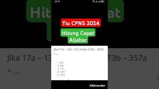 Tiu CPNS 2024 Part 31: Hitung Cepat Aljabar