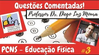 Questões comentadas de concurso público_Educação Física_ PCN_#3