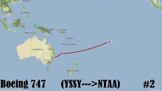 FSX 747 YSSY✈✈✈NTAA  (Timelapse)  #2