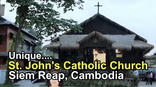 UNIQUE....  MASS CELEBRATION at ST. JOHN'S CATHOLIC CHURCH in SIEM REAP, CAMBODIA.