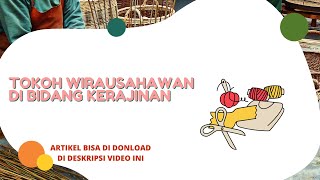 TOKOH WIRAUSAHAWAN DI BIDANG KERAJINAN