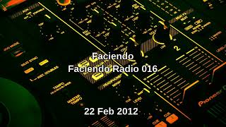 Faciendo - Faciendo Radio 016