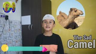 The Sad Camel| Islamic Story Narrated by Yusuf