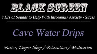 Cave Water Dripping Sounds for Sleep/Anxiety/Stress/Insomnia/Depression/Relax.