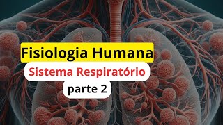 Do Nariz aos Pulmões: Anatomia do Sistema Respiratório Explicada