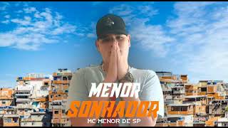 Mc menor de sp - menor sonhador ( DJ Roche )