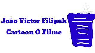 João Victor Filipak Cartoon O Filme 13 Title Card