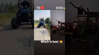 75❤vs 5050🖕#tractors attitude 🙏💪 #Bl@ck_Ghost_276