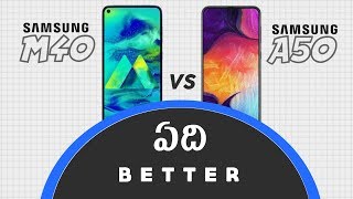 Samsung galaxy M40 vs Samsung galaxy A50 comparison || in Telugu || nani technical.