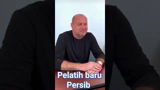 pelatih baru Persib