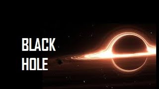 BLACK HOLE | Facts you need to know about