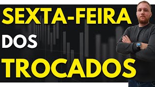 SEXTA-FEIRA é o Dia dos TROCADOS no MERCADO | PRICE ACTION na Bolsa de Valores