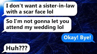 My sister-in-law banished me from her wedding.