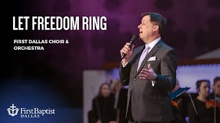 “Let Freedom Ring” with Andy Edwards I June 30, 2024  First Dallas Worship