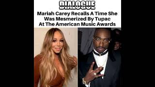 Mariah Carey recalls a time when Tupac Mesmerized her at the 23rd Annual American Music Awards