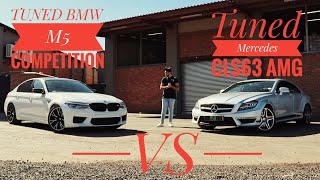 TUNED BMW M5 COMP VS TUNED MERC CLS63 AMG!!!