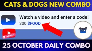 Cats&Dogs Video Code Today 25 October 300 $FOOD Reward | Cats and Dogs Daily Video Code 25 OCTOBER