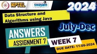 Data Structure and Algorithms using Java|Week7|Quiz 7|Assignment 7 | NPTEL | Swayam | July-Dec 2024