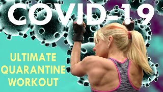 Coronavirus Ultimate Quarantine Workout - 2024 - Full Body Low Impact Workout For Beginners